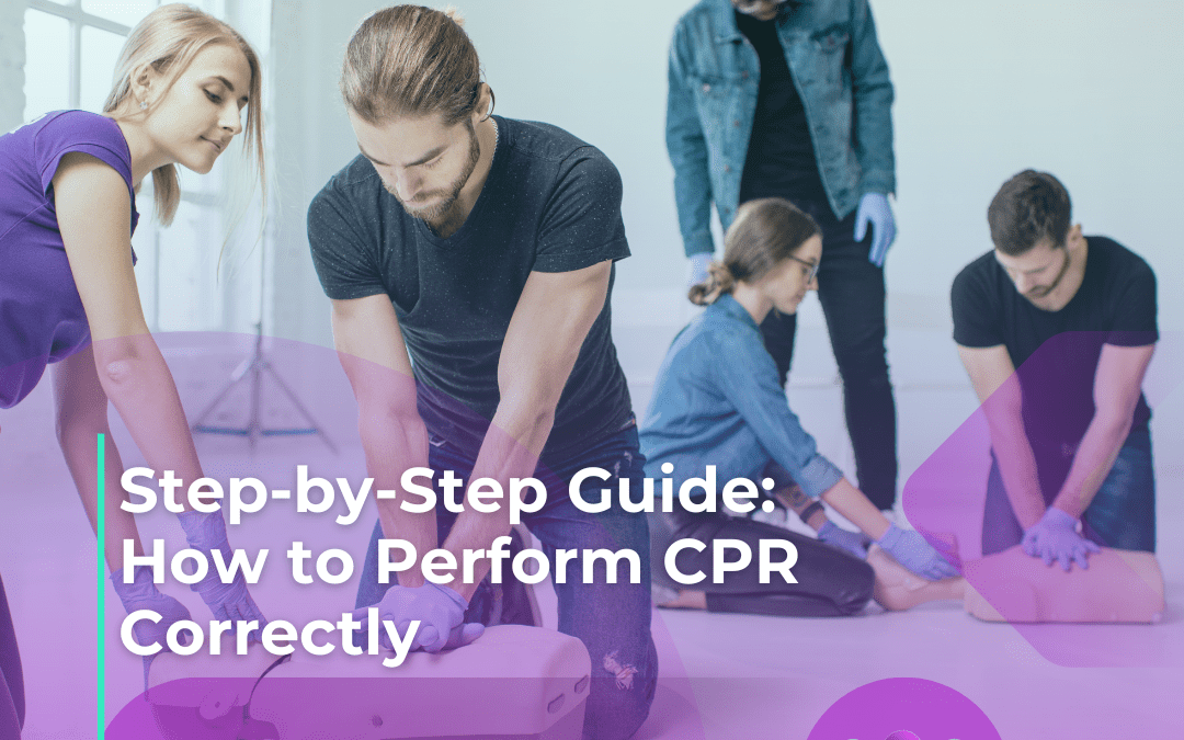 Step-by-Step Guide: How to Perform CPR Correctly