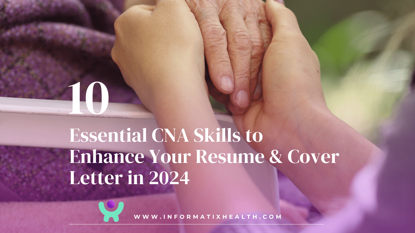 Essential CNA Skills to Enhance Your Resume & Cover Letter in 2024