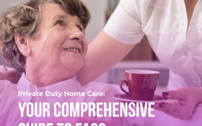 Private Duty Home Care: Your Comprehensive Guide to FAQs