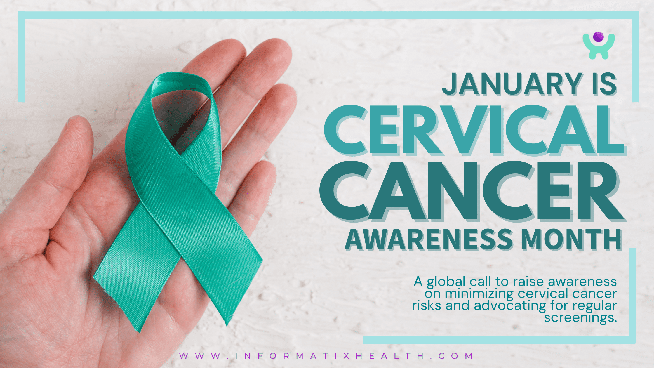 Cervical Cancer Awareness Month - Informatix Health