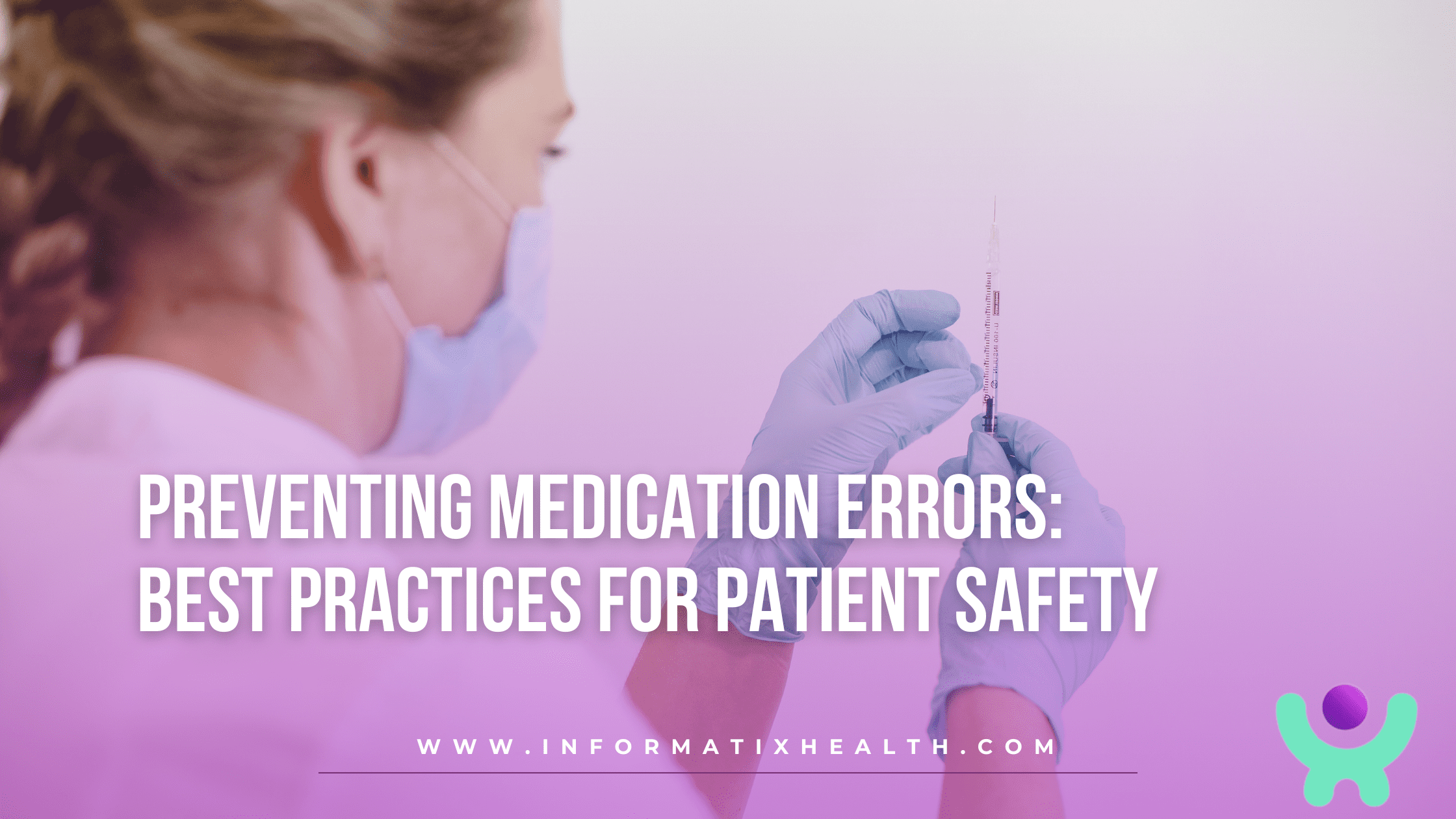 Preventing Medication Errors