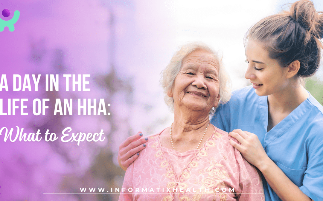 A Day in the Life of an HHA: What to Expect