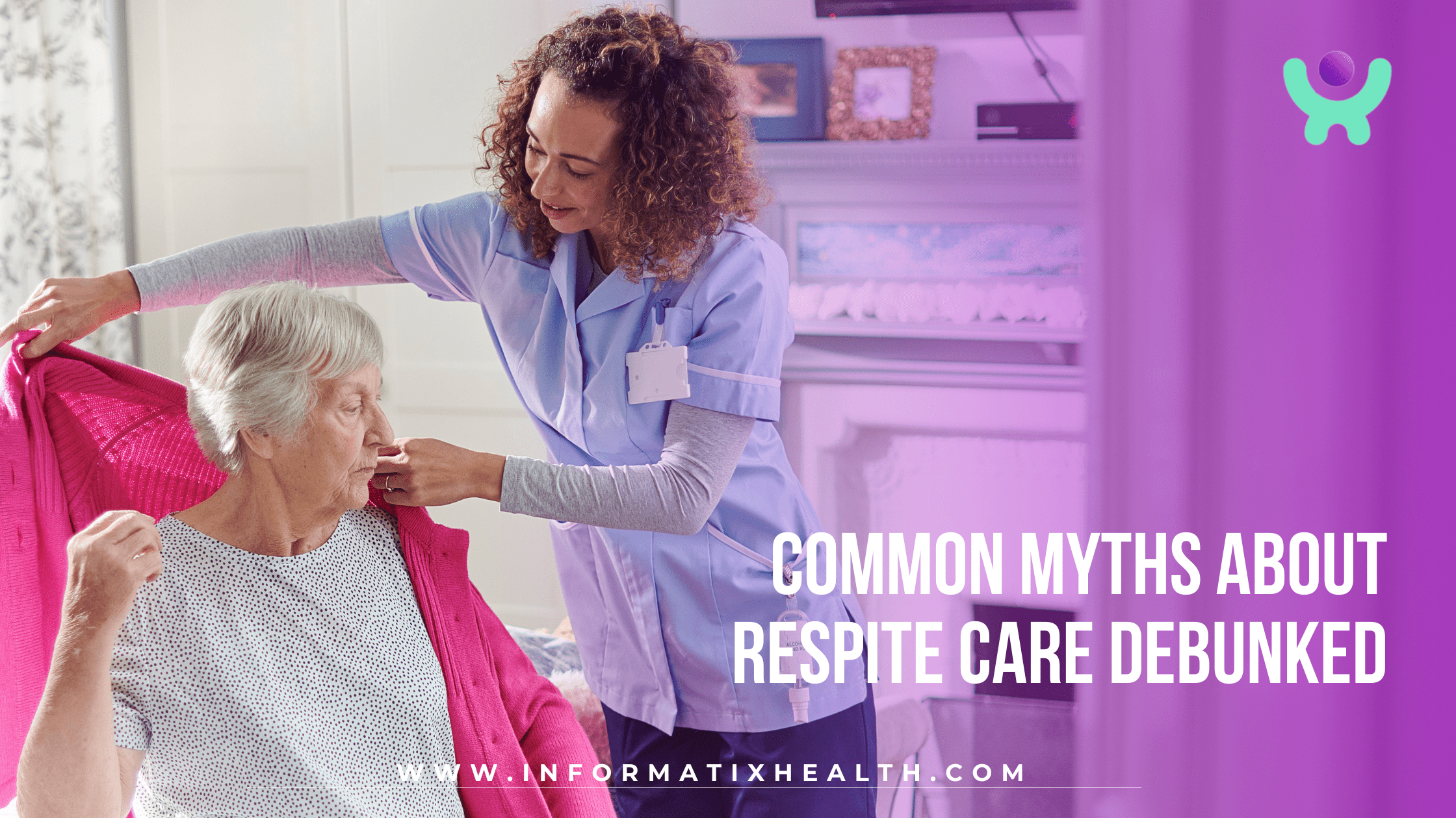 Common Myths About Respite Care Debunked