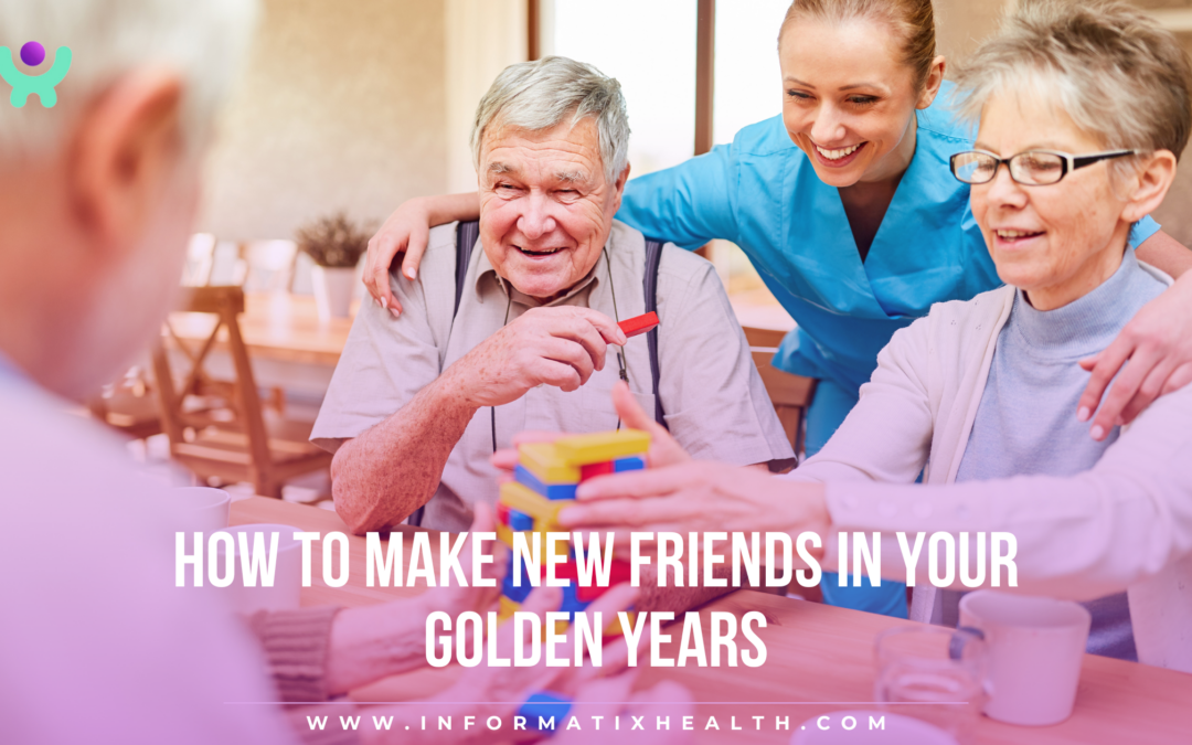 How to Make New Friends in Your Golden Years