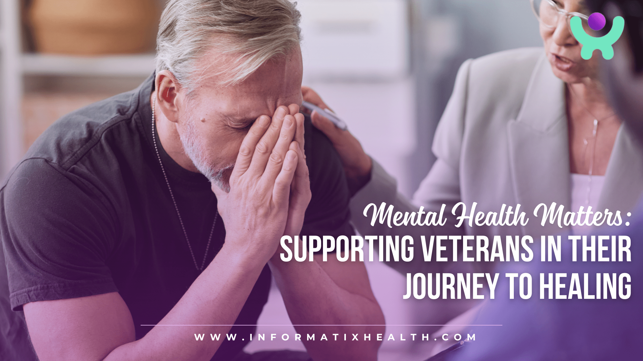 Mental Health Matters: Supporting Veterans in Their Journey to Healing