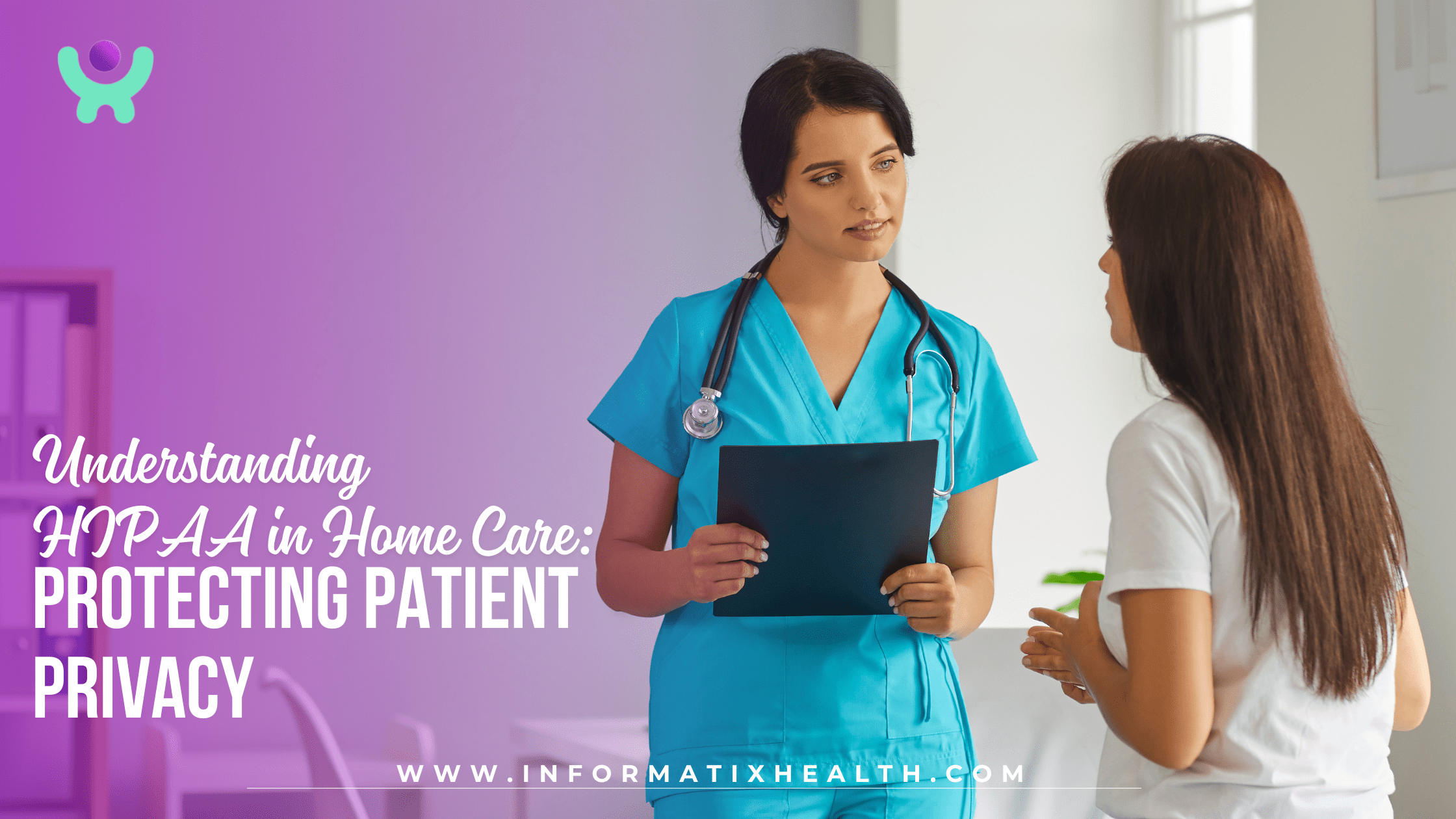 Understanding HIPAA in Home Care: Protecting Patient Privacy