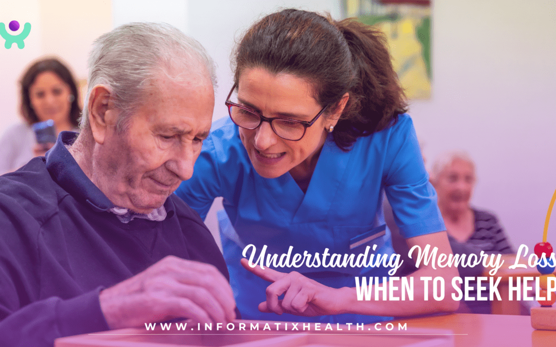 Understanding Memory Loss: When to Seek Help