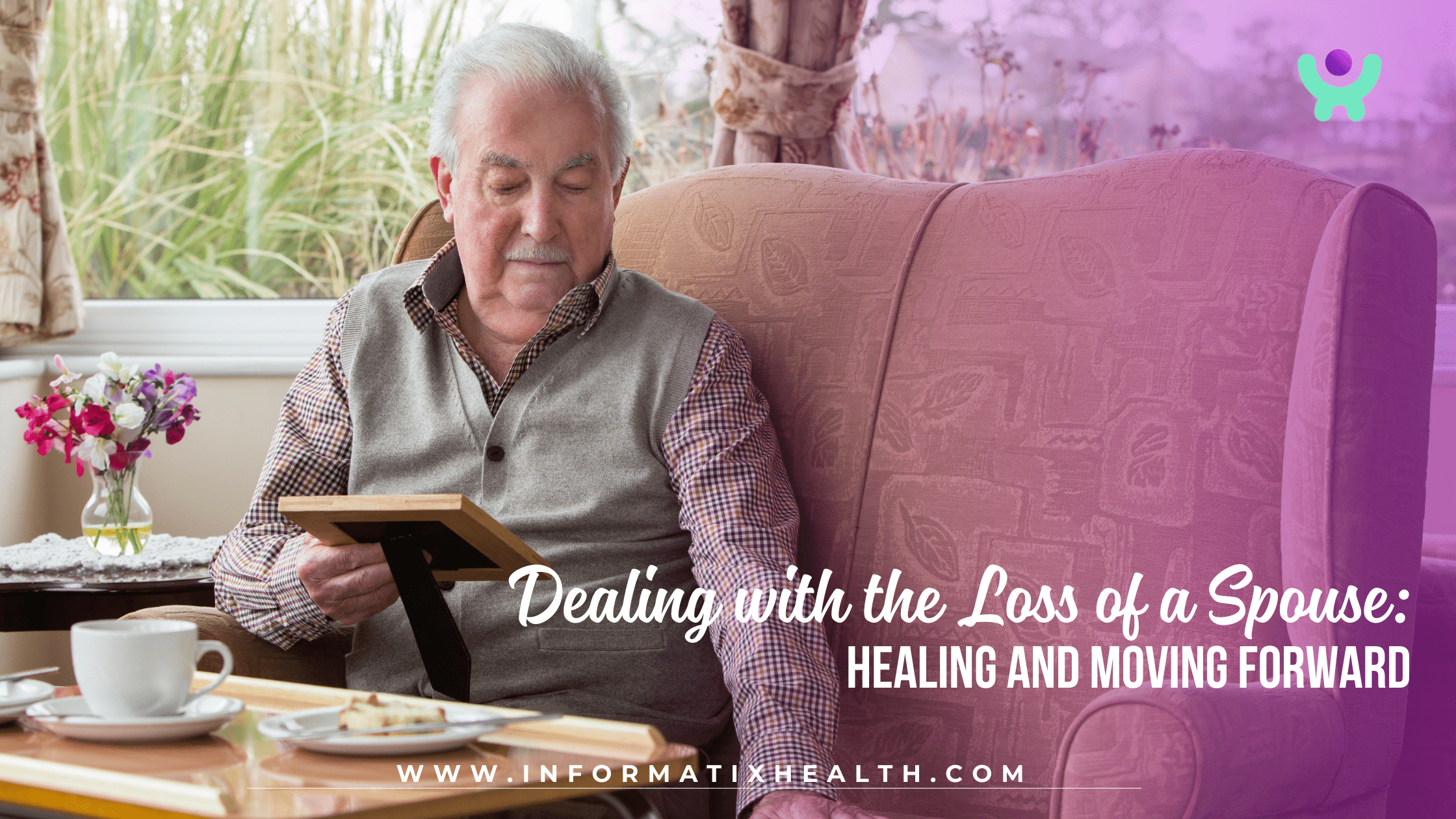 Dealing with the Loss of a Spouse: Healing and Moving Forward