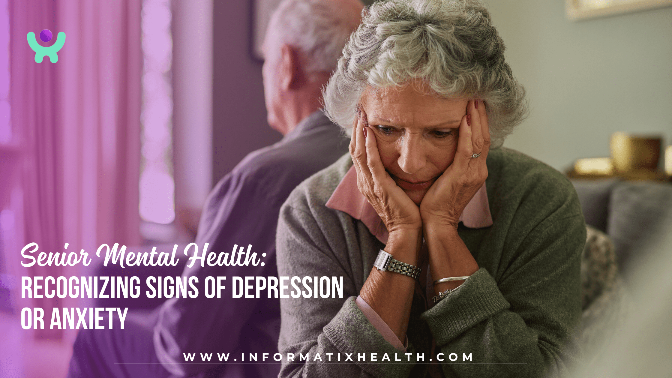 Senior Mental Health: Recognizing Signs of Depression or Anxiety