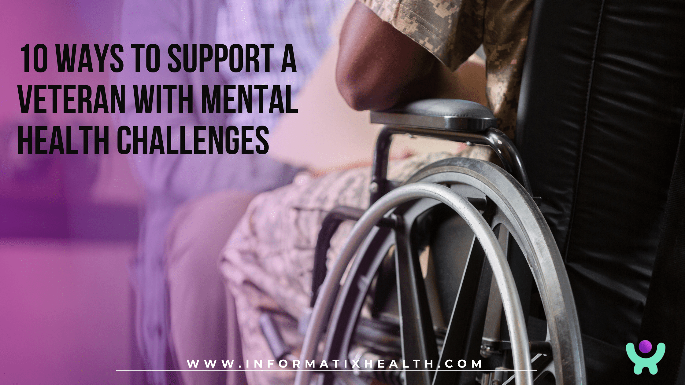 10 Ways to Support a Veteran with Mental Health Challenges.png