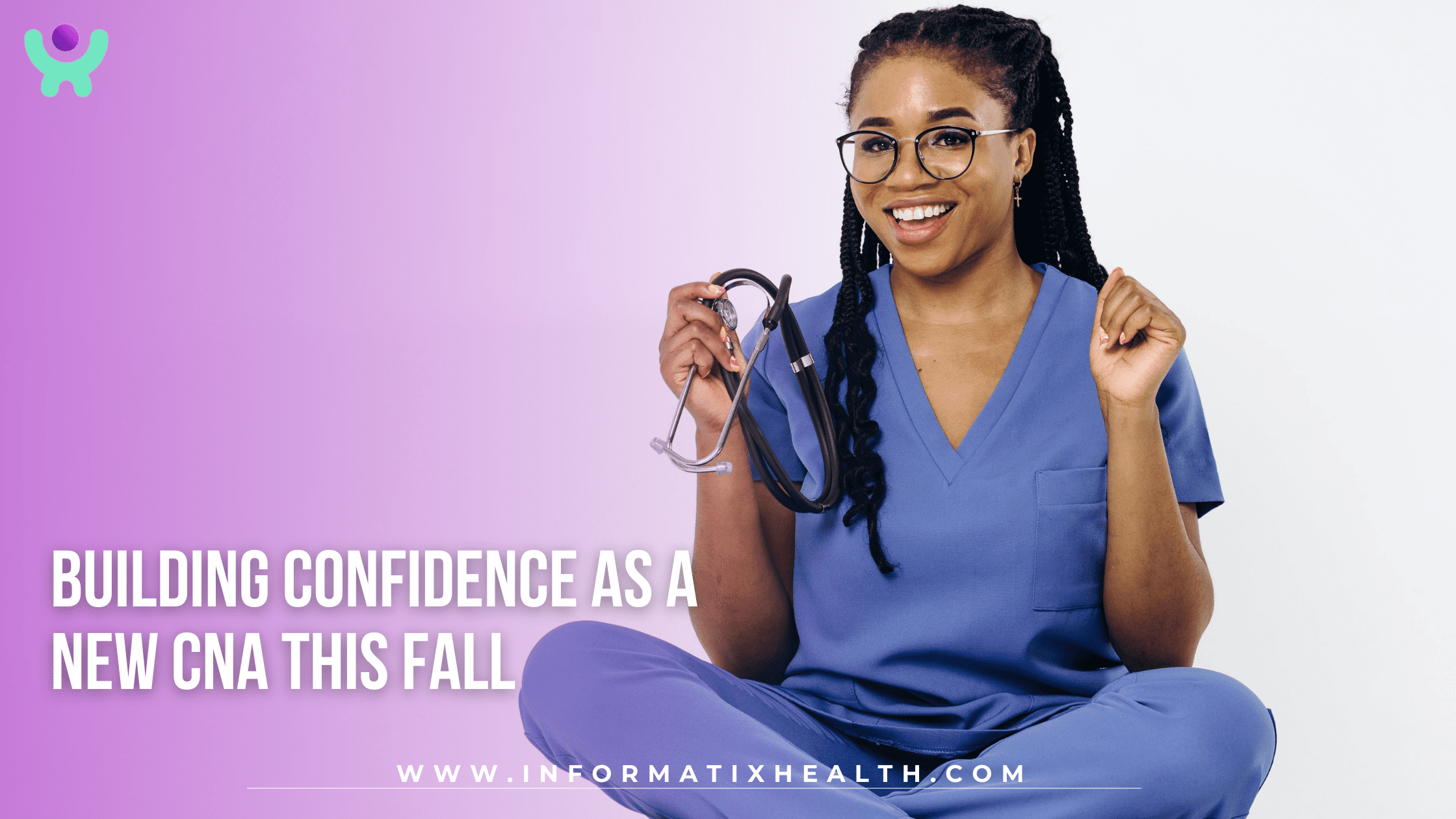 Building Confidence as a New CNA This Fall