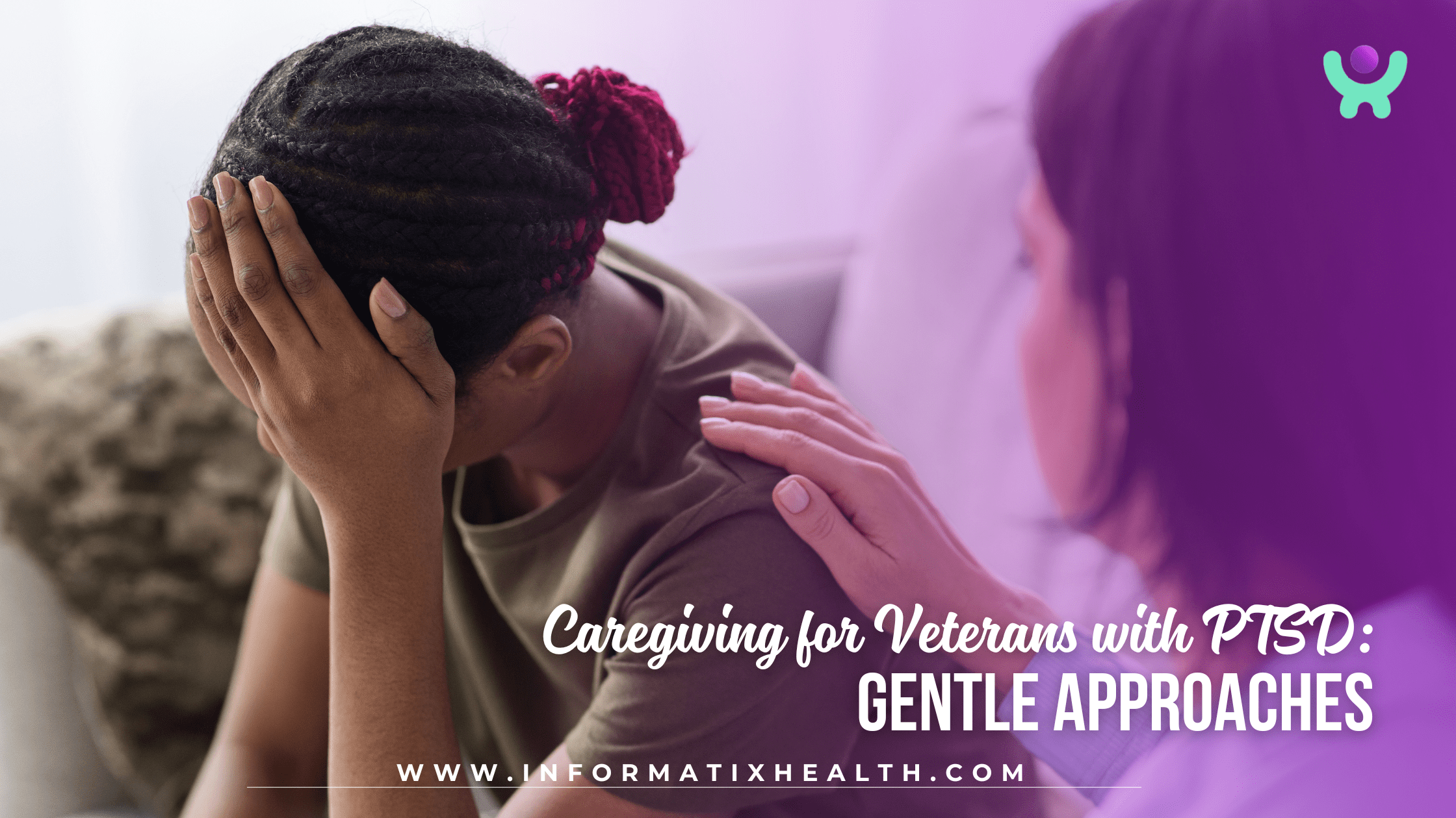 Caregiving for Veterans with PTSD: Gentle Approaches