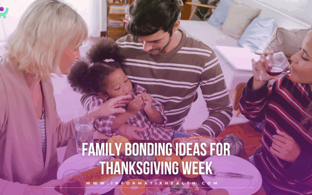 Family Bonding Ideas for Thanksgiving Week