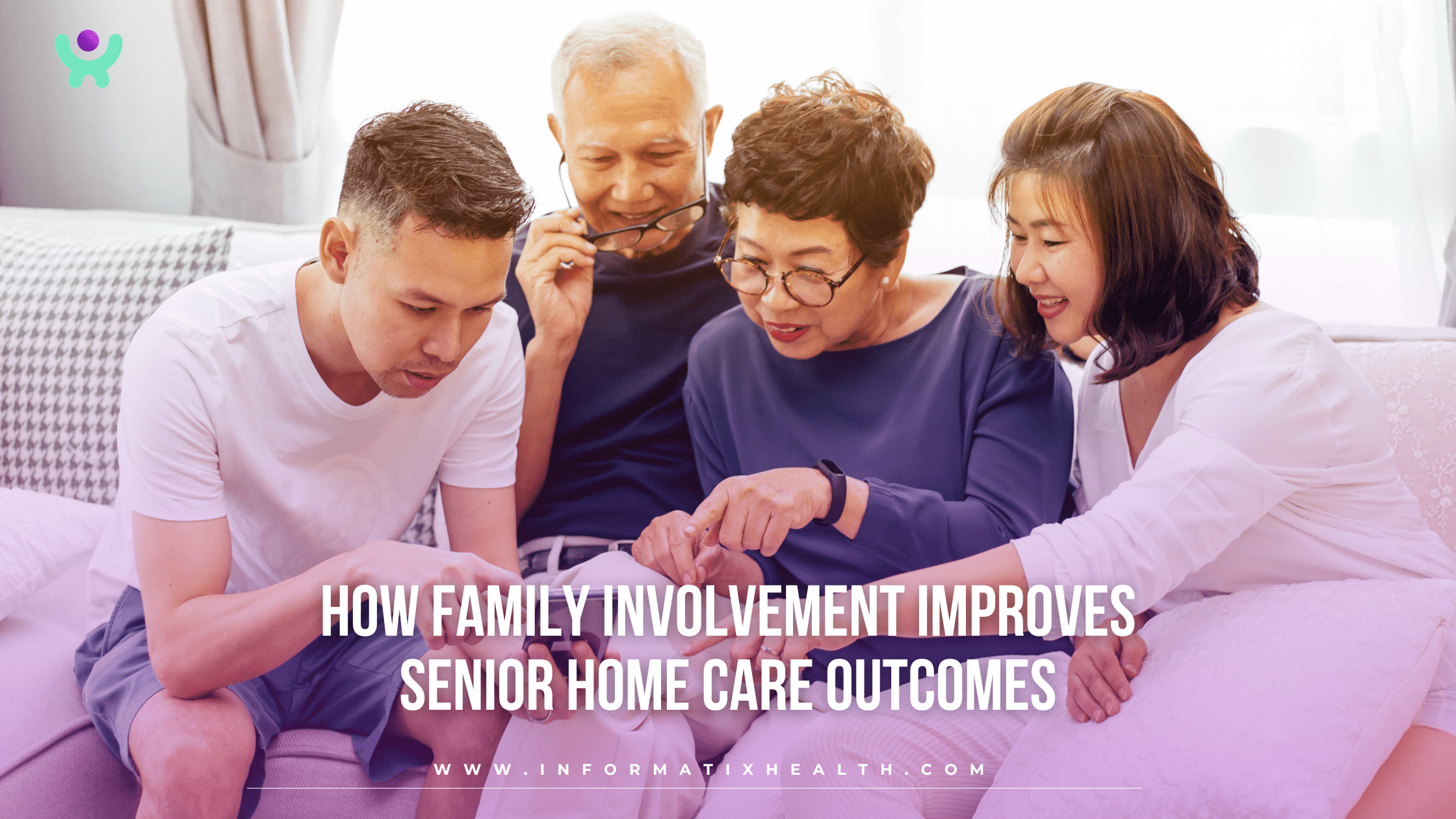 How Family Involvement Improves Senior Home Care Outcomes How Family Involvement Improves Senior Home Care Outcomes