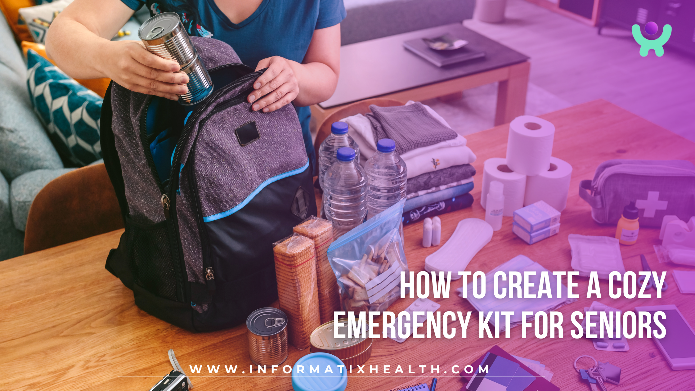How to Create a Cozy Emergency Kit for Seniors How to Create a Cozy Emergency Kit for Seniors