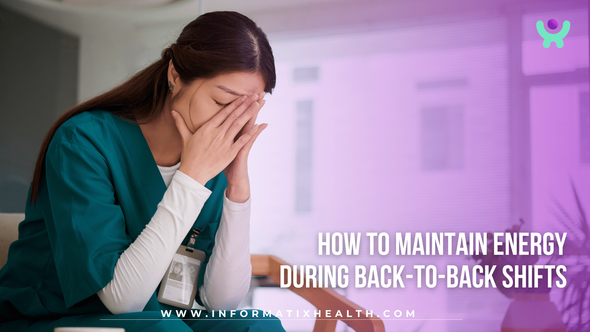 How to Maintain Energy During Back-to-Back Shifts How to Maintain Energy During Back-to-Back Shifts