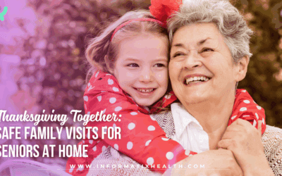 Thanksgiving Together: Safe Family Visits for Seniors at Home