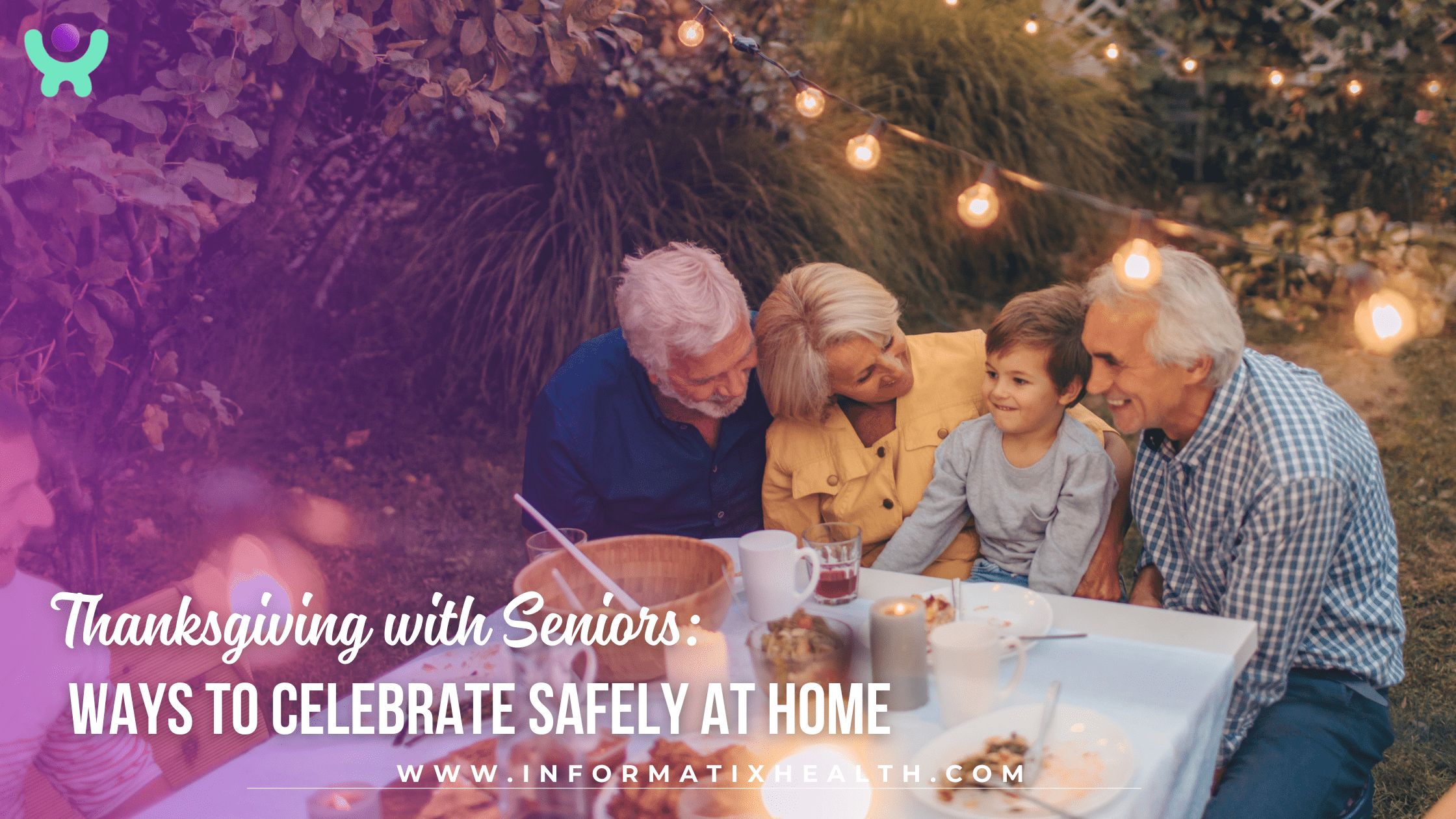 Thanksgiving with Seniors: Ways to Celebrate Safely at Home