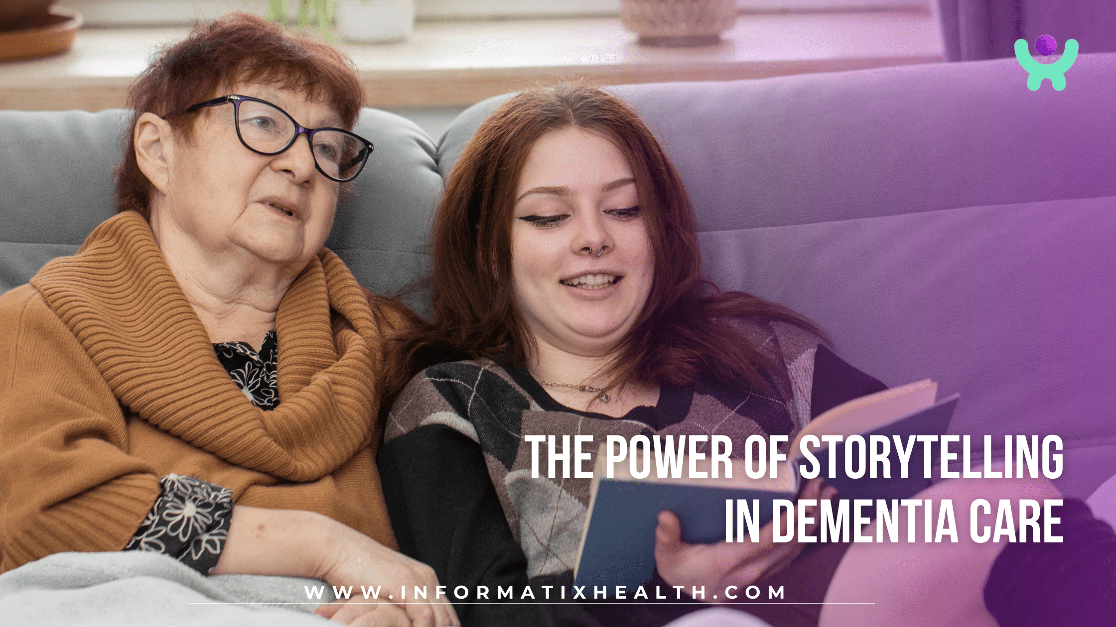 The Power of Storytelling in Dementia Care The Power of Storytelling in Dementia Care