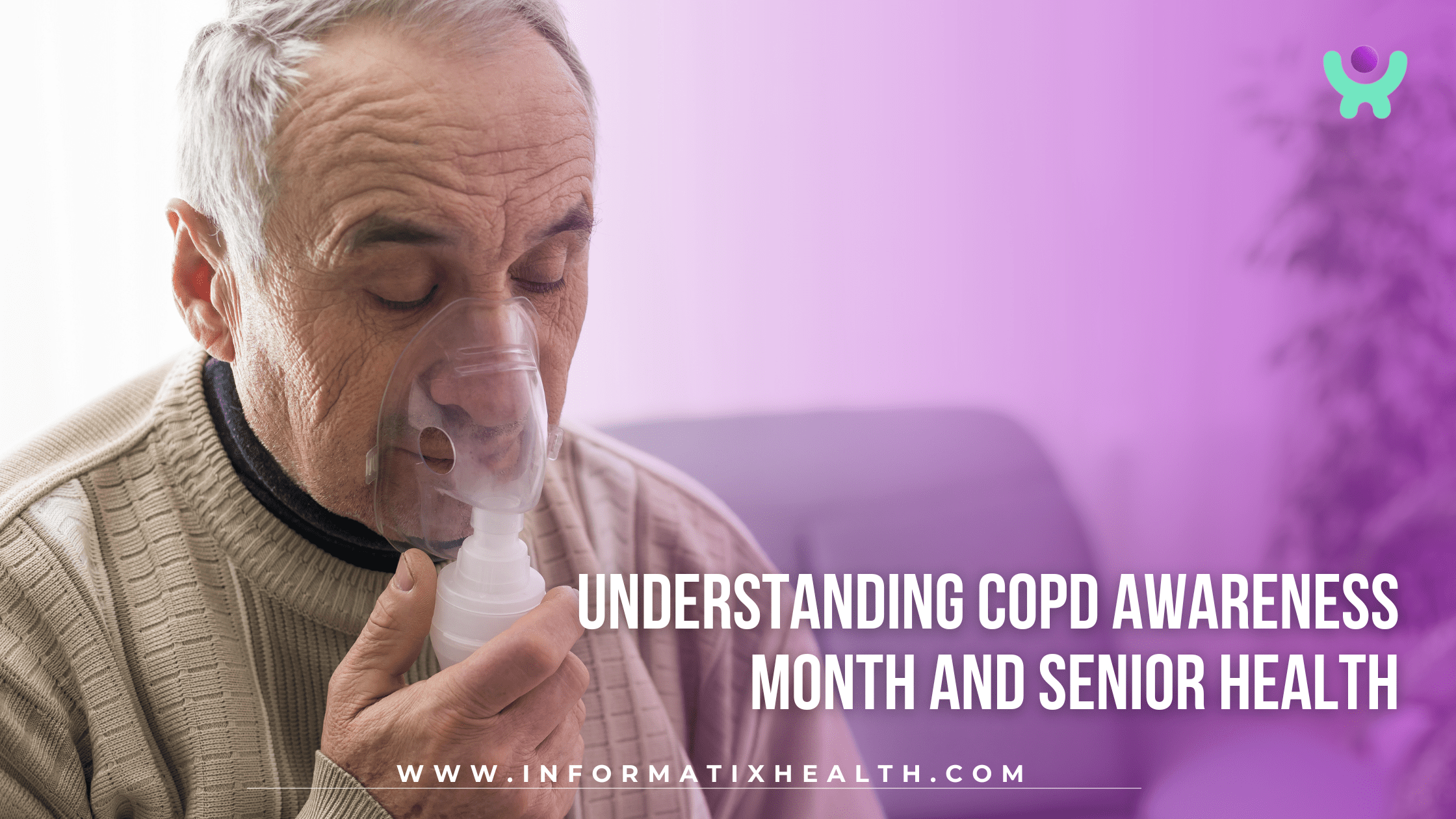 Understanding COPD Awareness Month and Senior Health Understanding COPD Awareness Month and Senior Health