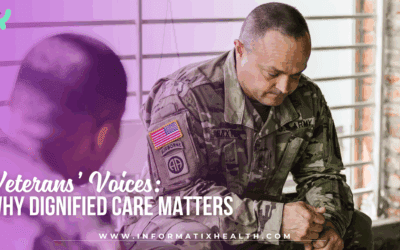 Veterans’ Voices: Why Dignified Care Matters