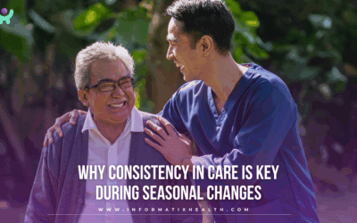 Why Consistency in Care Is Key During Seasonal Changes