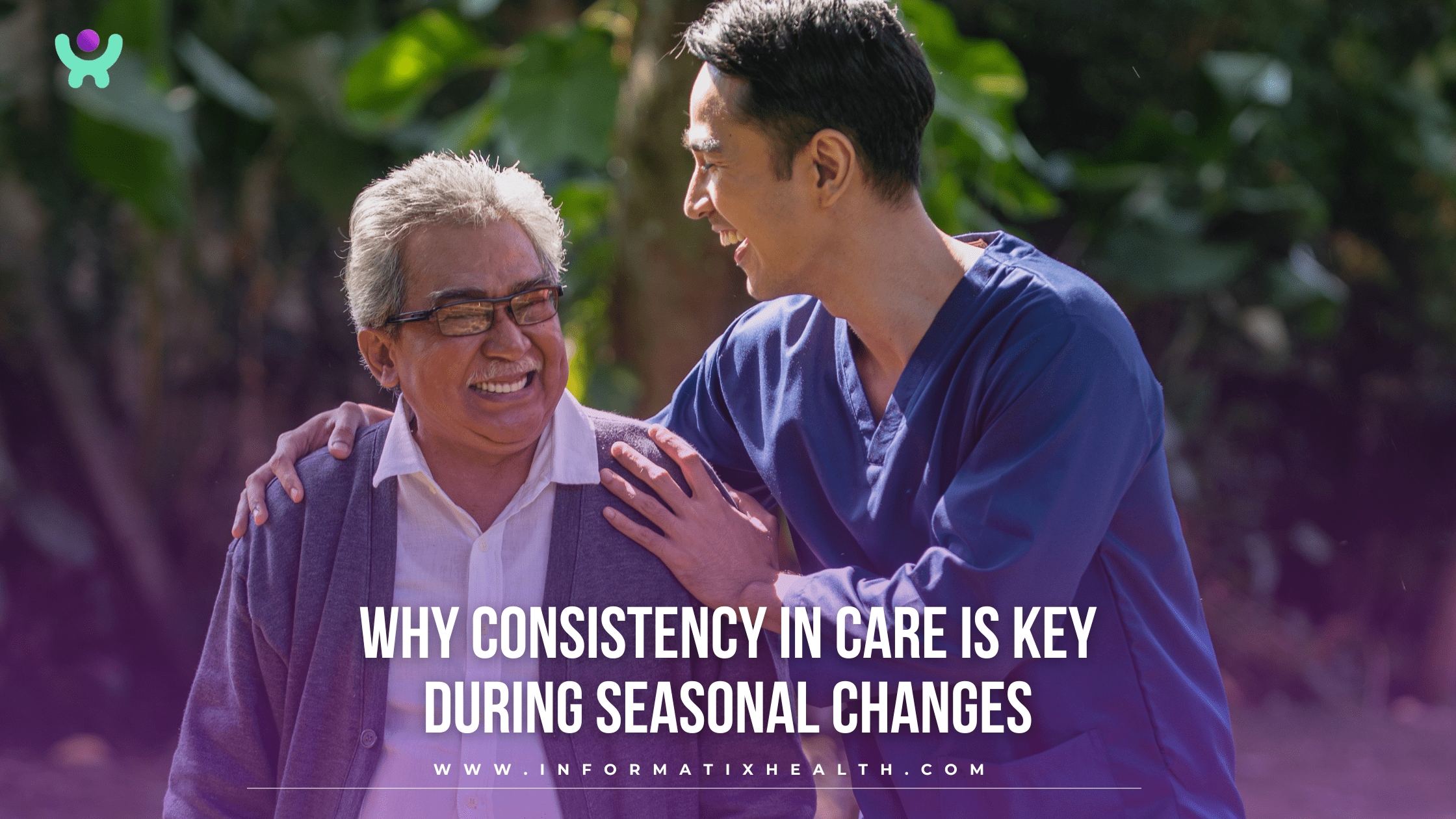 Why Consistency in Care Is Key During Seasonal Changes Why Consistency in Care Is Key During Seasonal Changes
