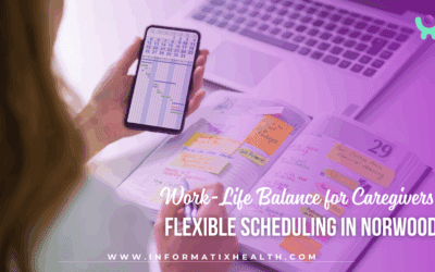Work-Life Balance for Caregivers: Flexible Scheduling in Norwood