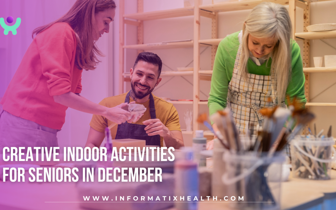 Creative Indoor Activities for Seniors in December