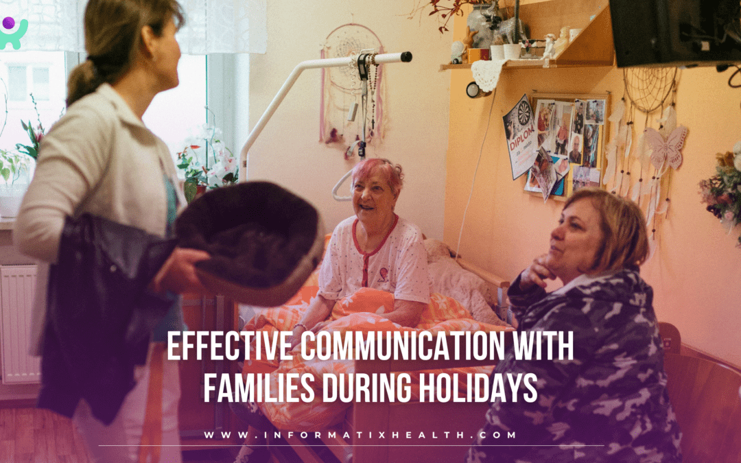 Effective Communication With Families During Holidays