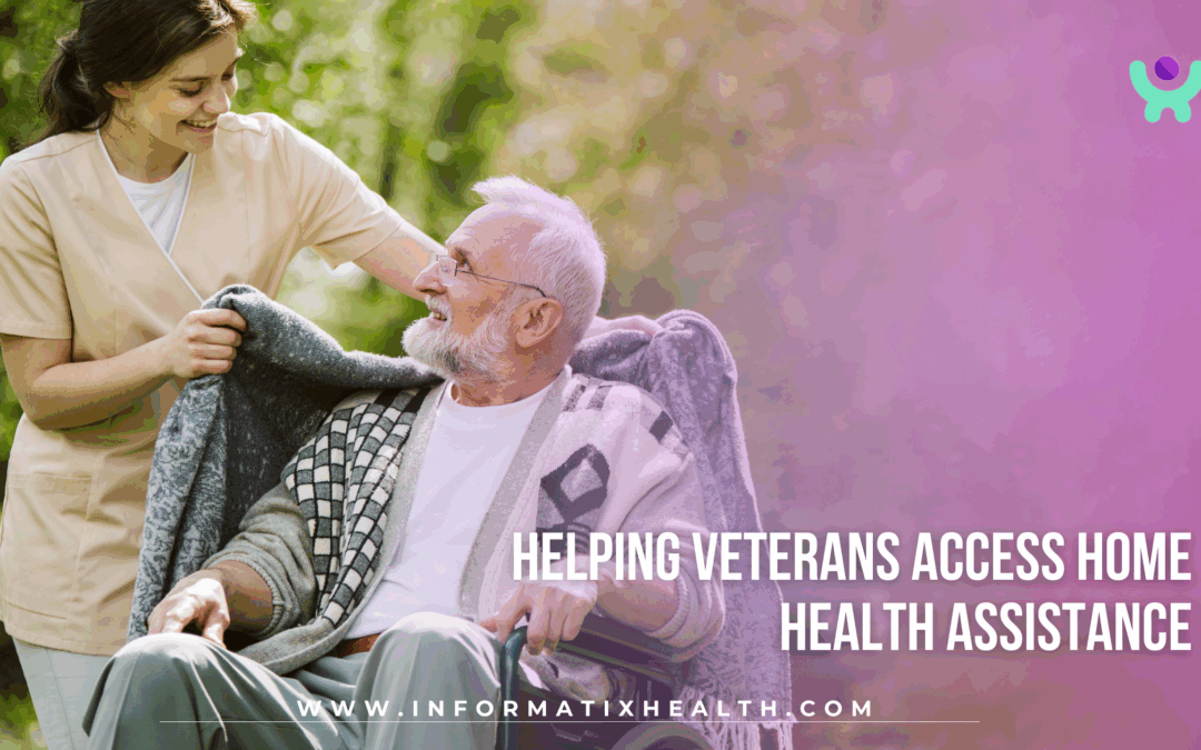 Helping Veterans Access Home Health Assistance