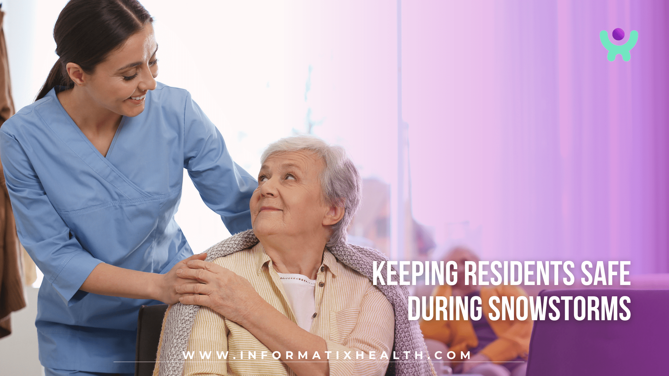 Keeping Residents Safe During Snowstorms