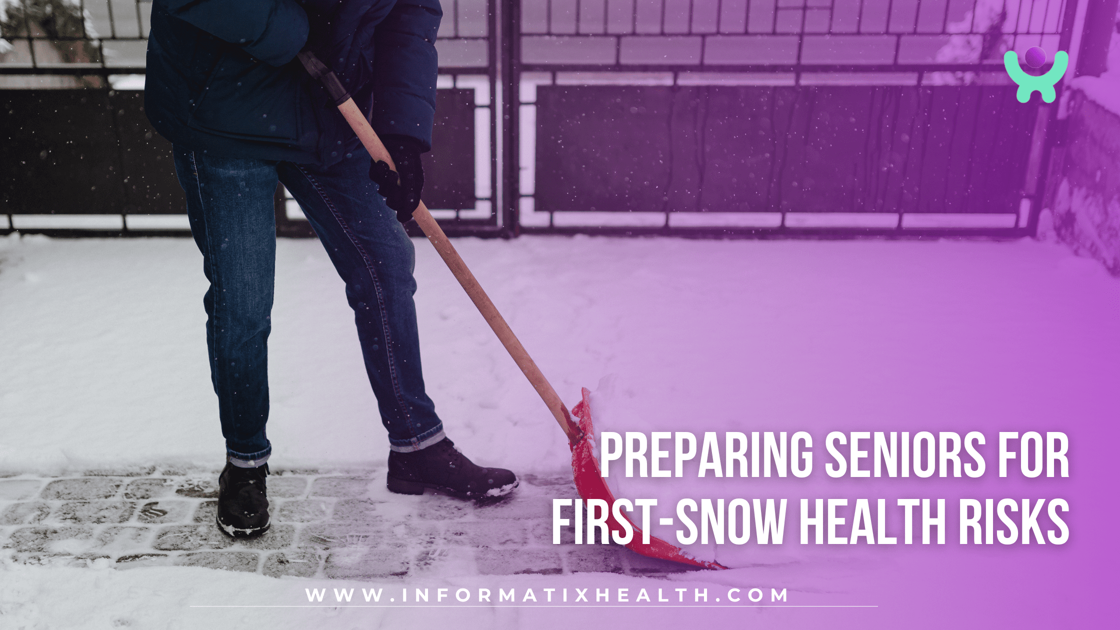 Preparing Seniors for First-Snow Health Risks Preparing Seniors for First-Snow Health Risks