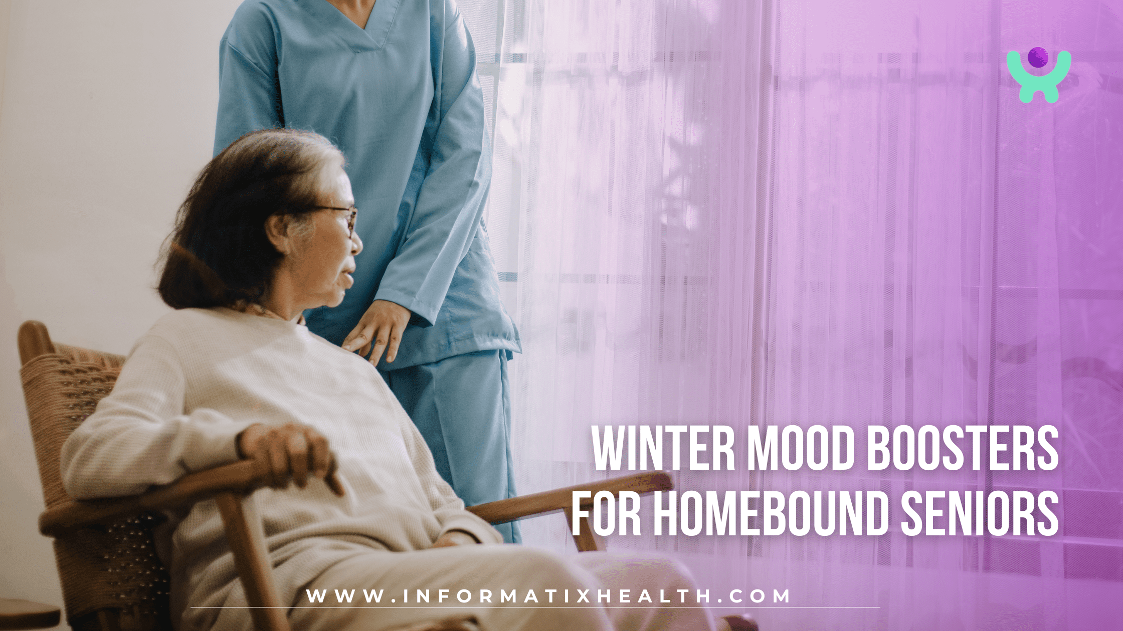 Winter Mood Boosters for Homebound Seniors