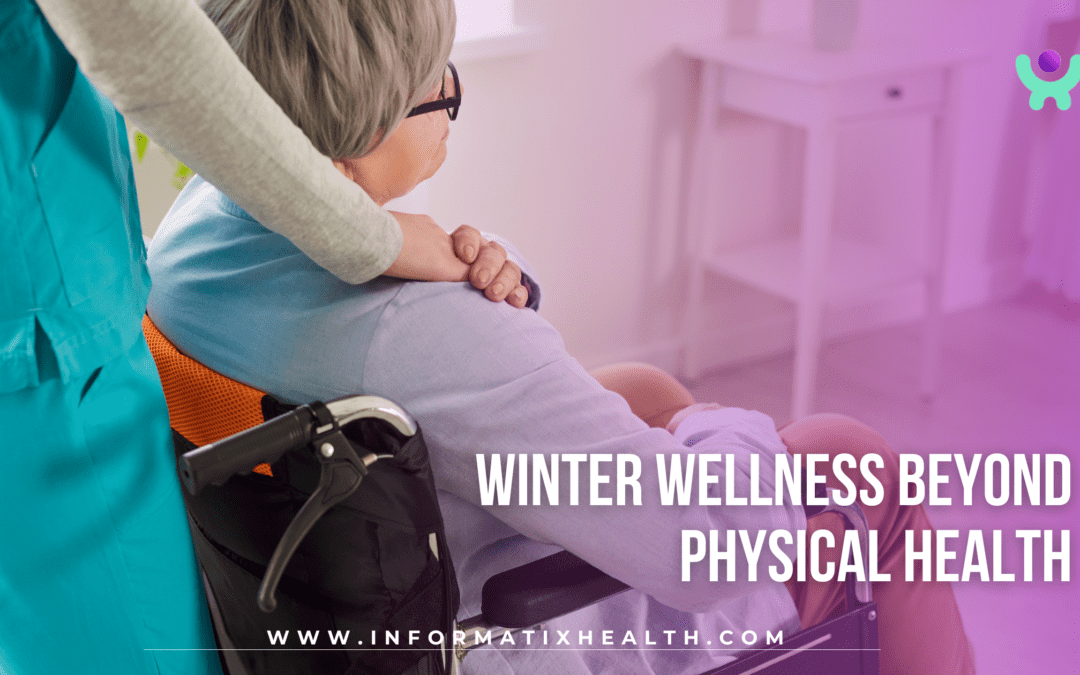 Winter Wellness Beyond Physical Health