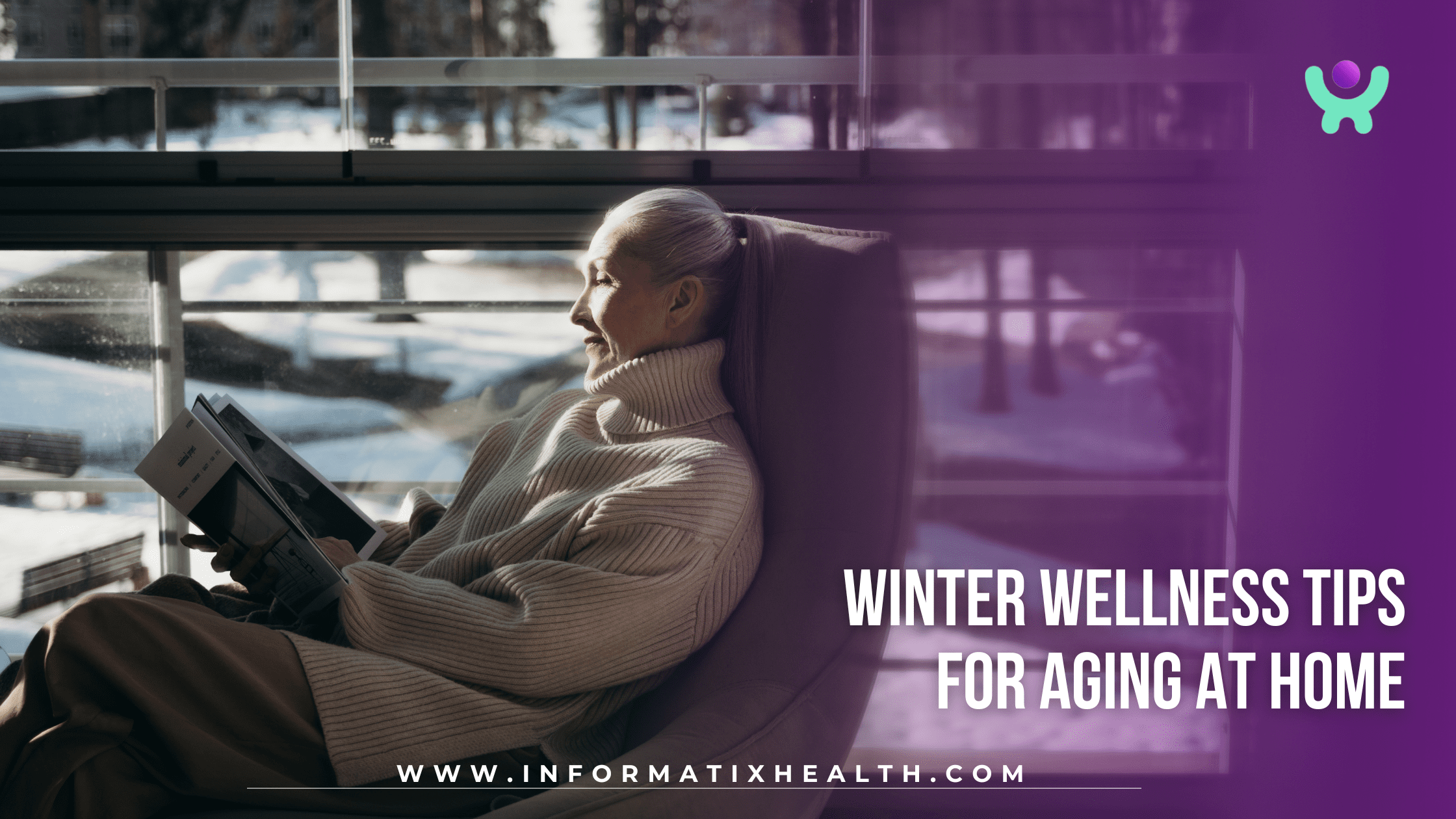 Winter Wellness Tips for Aging at Home Winter Wellness Tips for Aging at Home