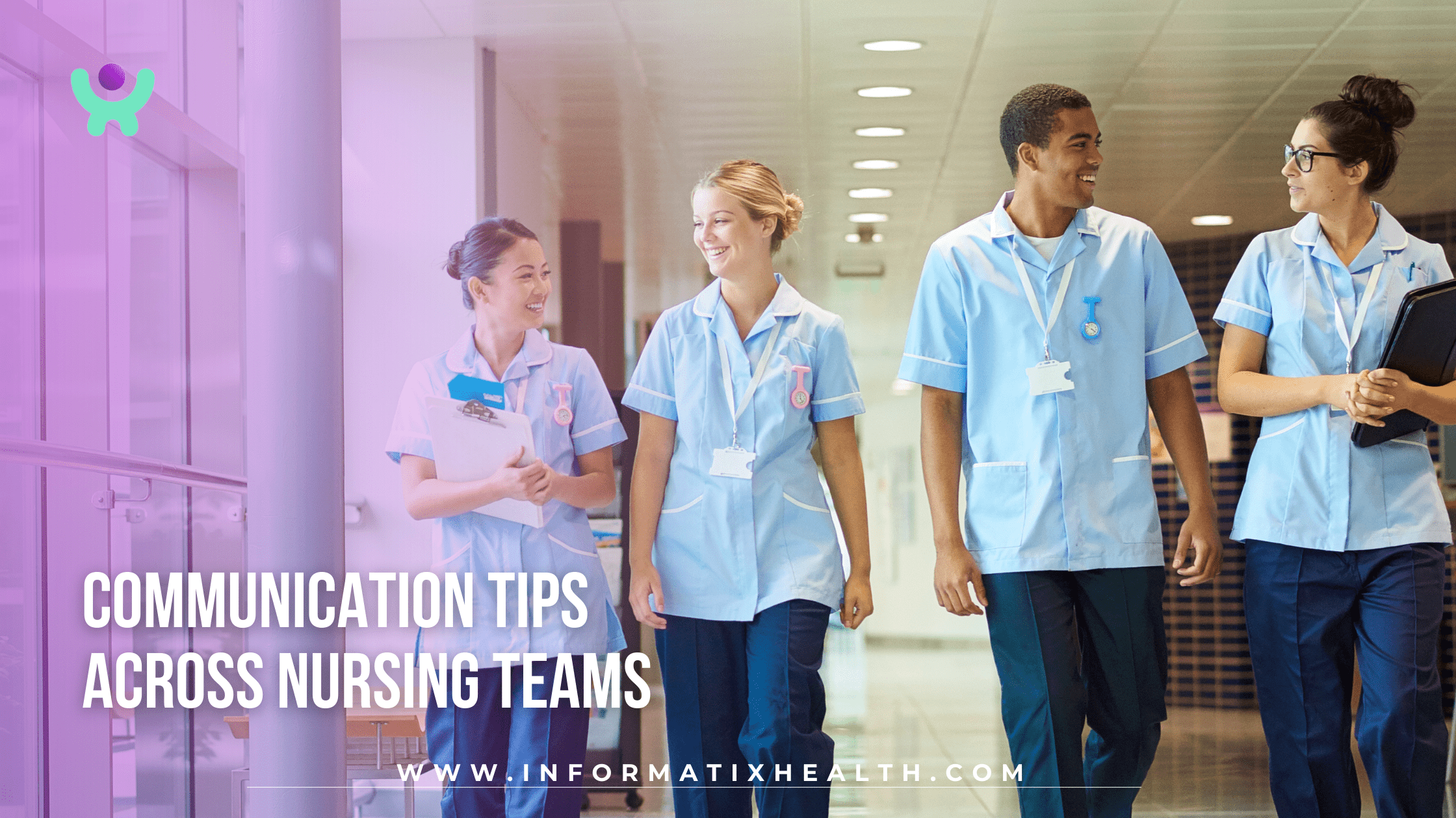 Communication Tips Across Nursing Teams