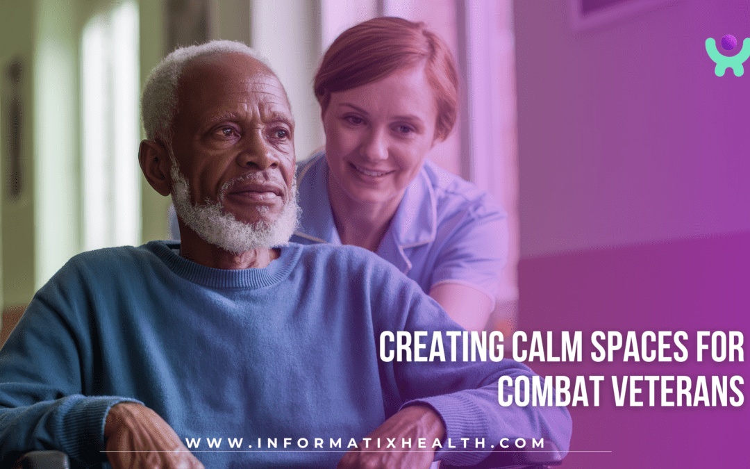 Creating Calm Spaces for Combat Veterans