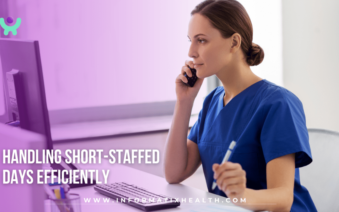 Handling Short-Staffed Days Efficiently