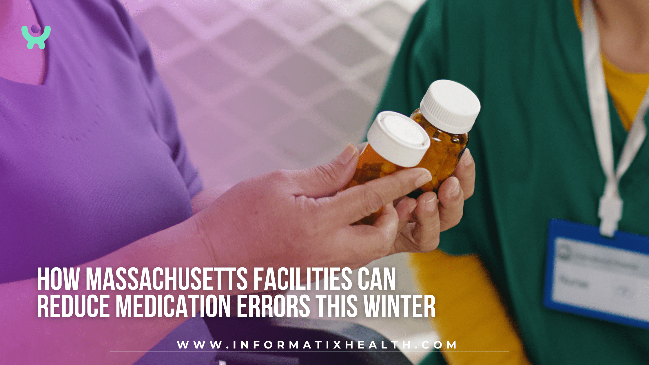 How Massachusetts Facilities Can Reduce Medication Errors This Winter How Massachusetts Facilities Can Reduce Medication Errors This Winter