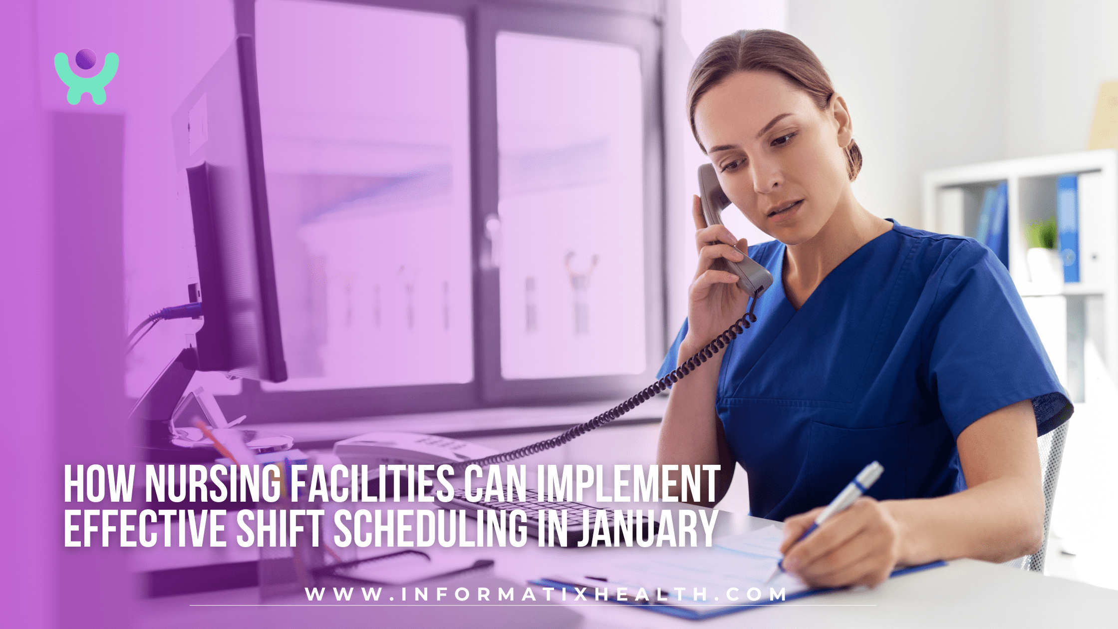 How Nursing Facilities Can Implement Effective Shift Scheduling in January How Nursing Facilities Can Implement Effective Shift Scheduling in January