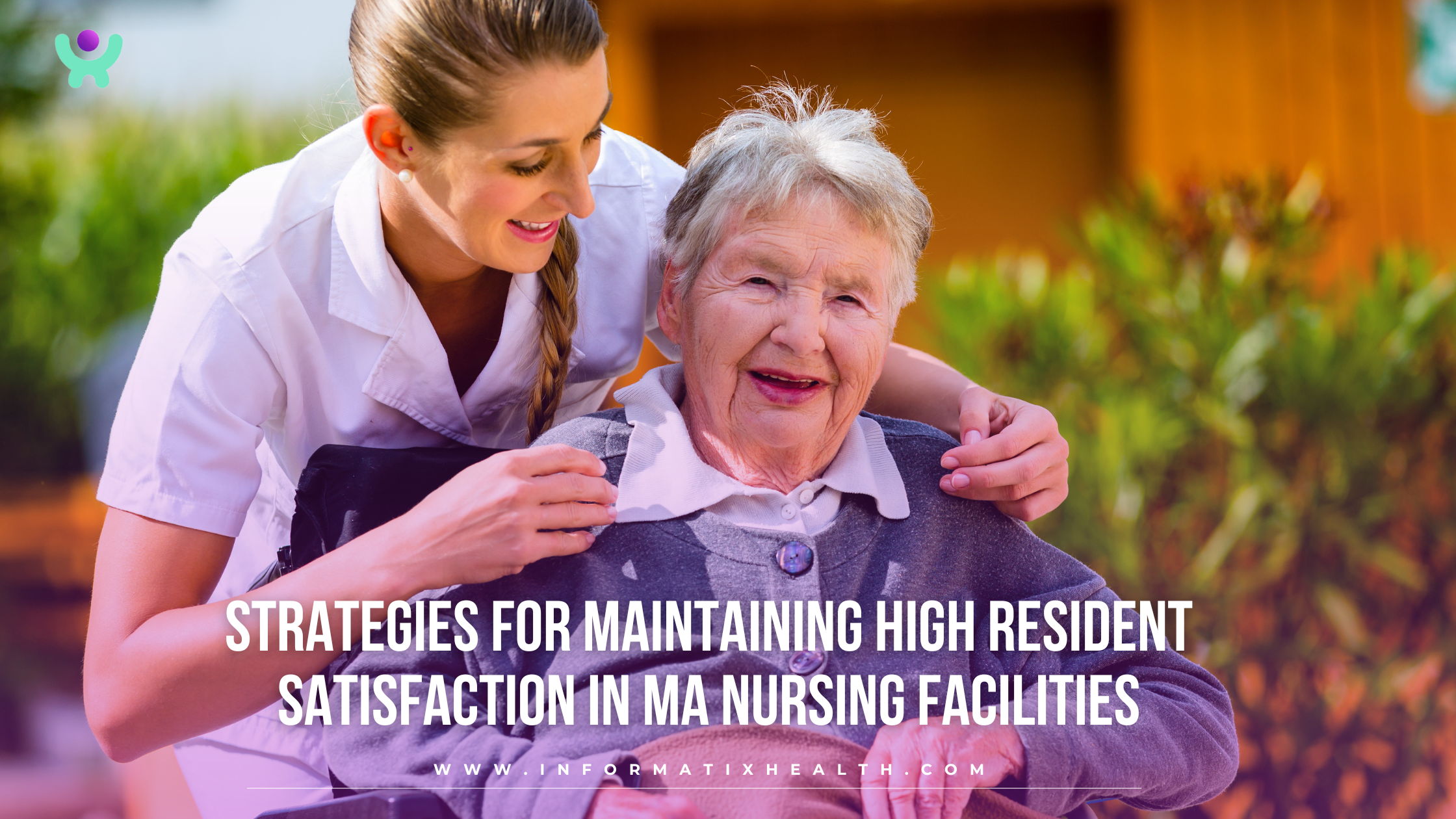 Strategies for Maintaining High Resident Satisfaction in Massachusetts Nursing Facilities