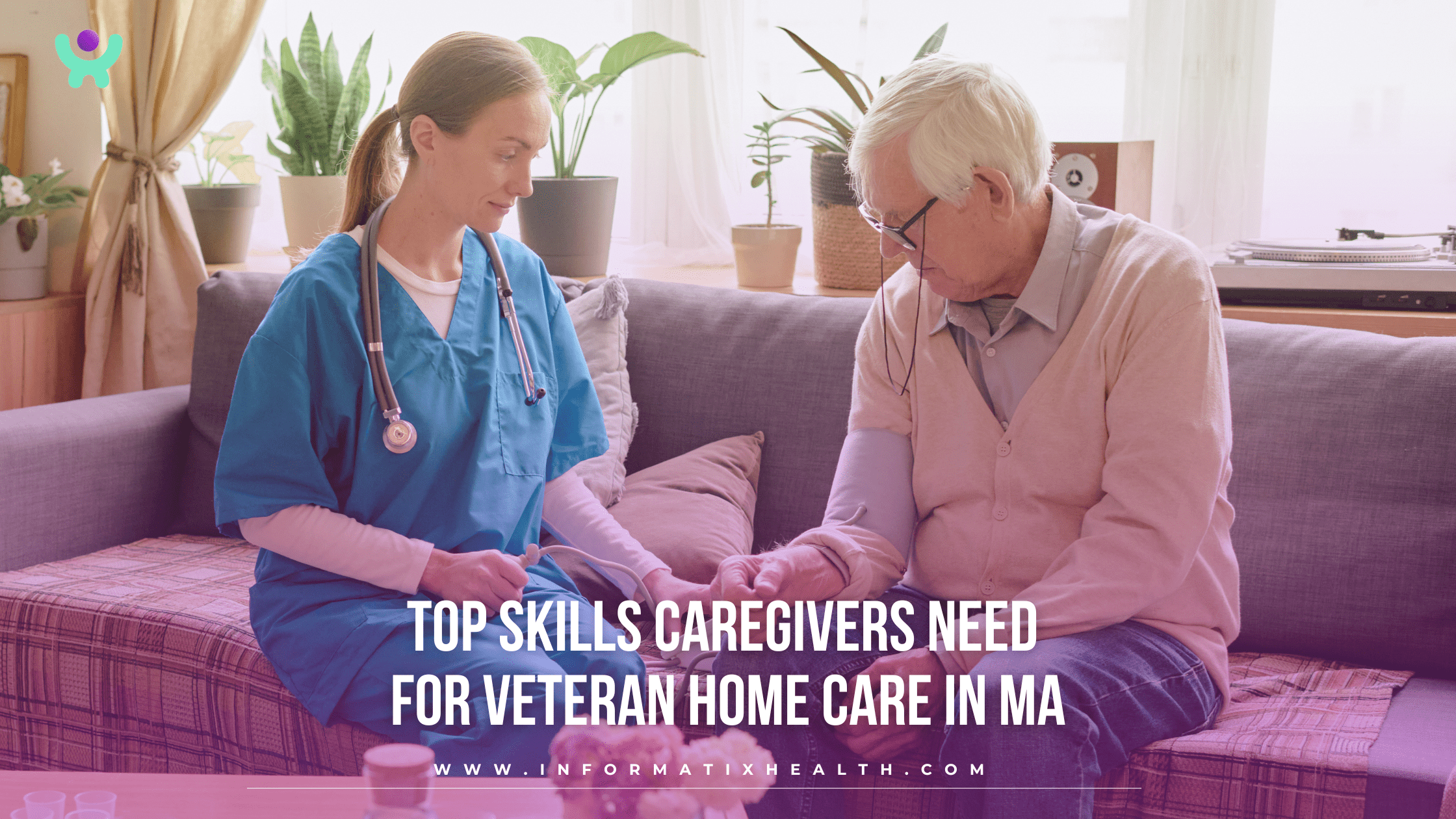 Top Skills Caregivers Need for Veteran Home Care in MA Top Skills Caregivers Need for Veteran Home Care in MA