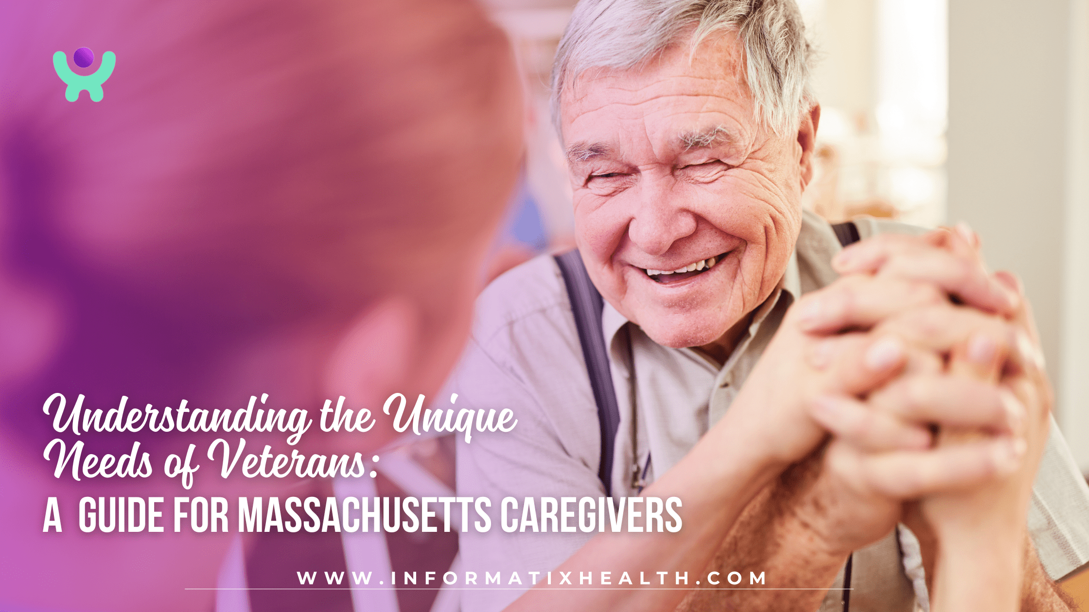 Understanding the Unique Needs of Veterans: A Guide for Massachusetts Caregivers