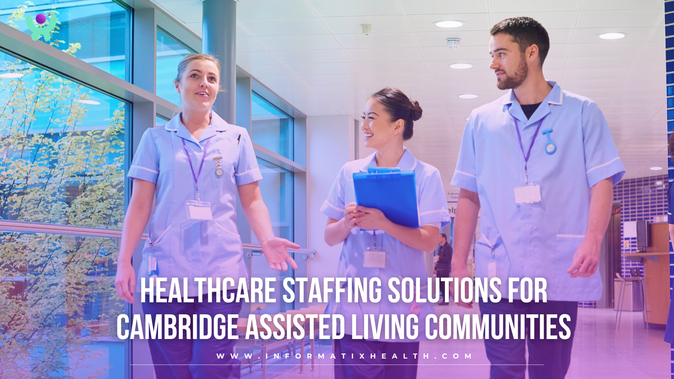 Healthcare Staffing Solutions for Cambridge Assisted Living Communities