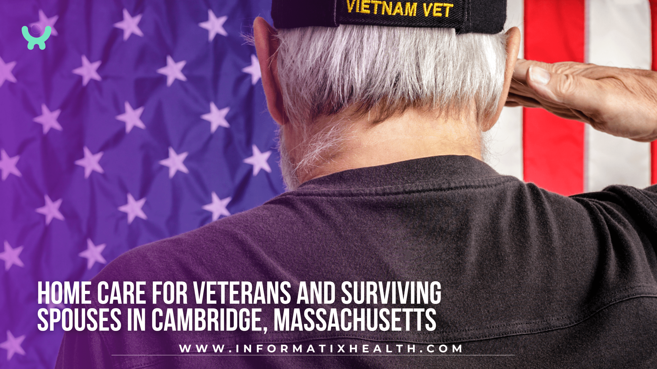 Home Care for Veterans and Surviving Spouses in Cambridge, Massachusetts Home Care for Veterans and Surviving Spouses in Cambridge, Massachusetts