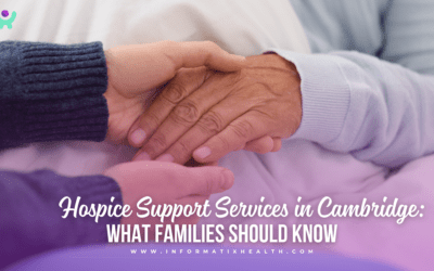 Hospice Support Services in Cambridge: What Families Should Know