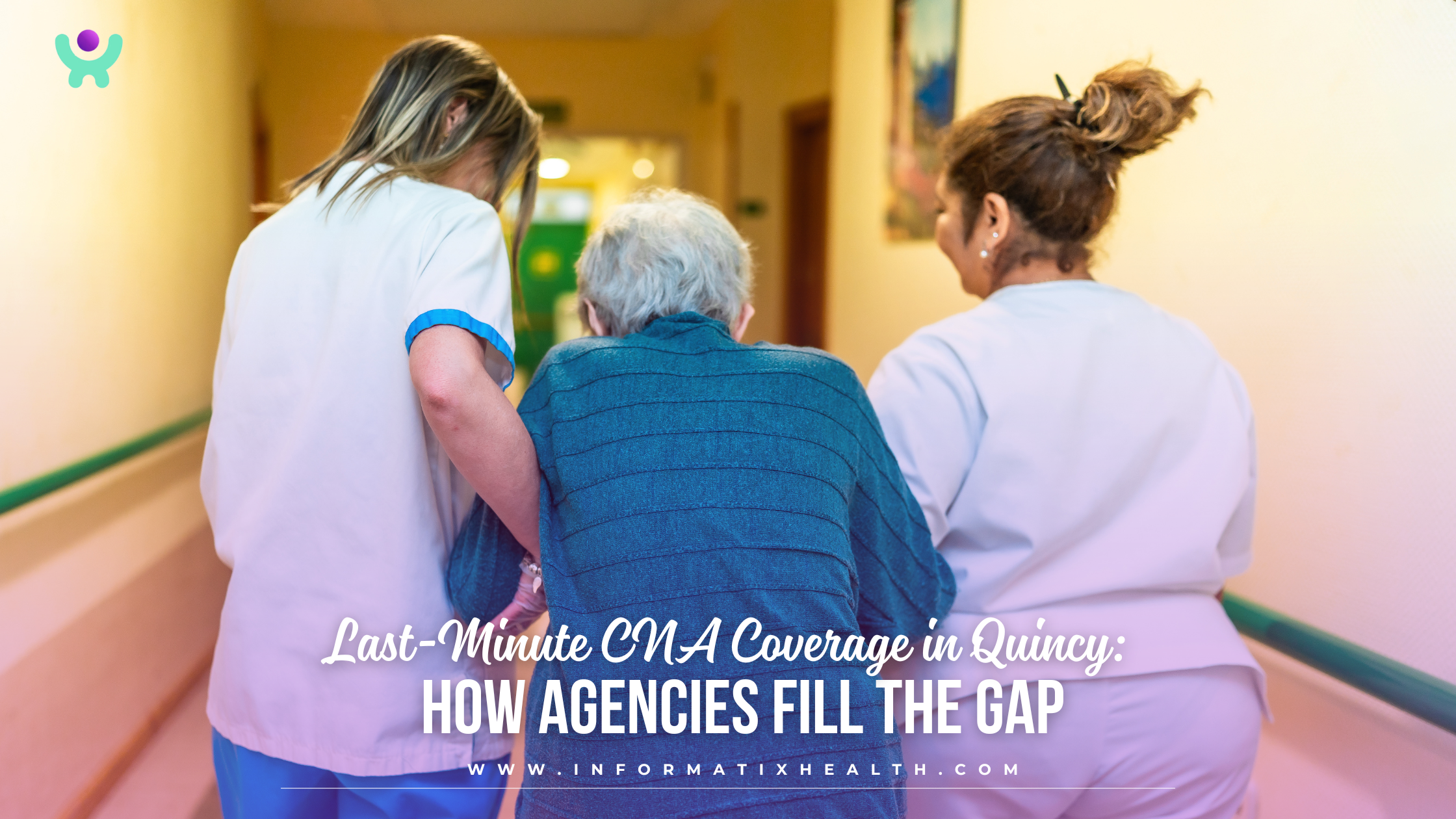 Last-Minute CNA Coverage in Quincy: How Agencies Fill the Gap