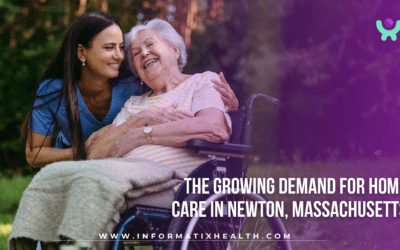 The Growing Demand for Home Care in Newton, Massachusetts
