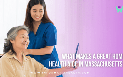 What Makes a Great Home Health Aide in Massachusetts?